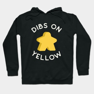 I Call Dibs on the Yellow Meeple 'Coz I Always Play Yellow! Hoodie